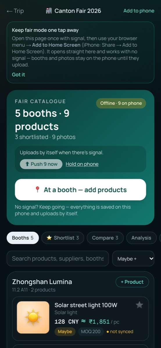 Every booth, offline — Booths and products saved on your phone the moment you add them — no signal needed in the hall.